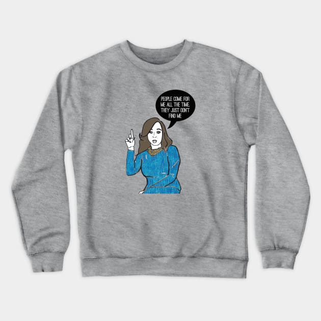 They Just Don’t Find Me Crewneck Sweatshirt by Katsillustration